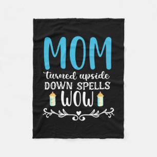 Mother Gift Mom Turned Upside Wow Fleece Blanket