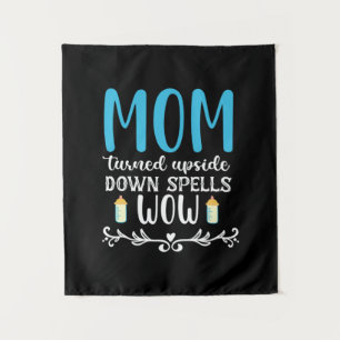 Mother Gift Mom Turned Upside Wow Tapestry
