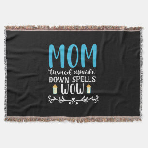 Mother Gift Mom Turned Upside Wow Throw Blanket