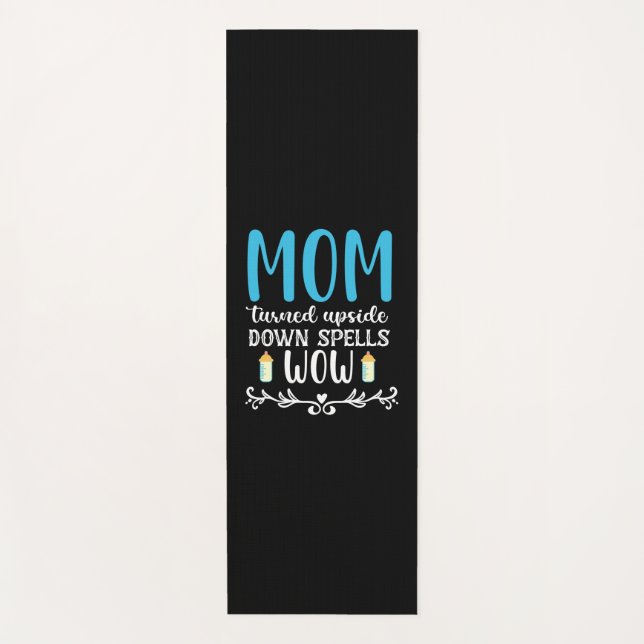 Mother Gift Mom Turned Upside Wow Yoga Mat (Front)