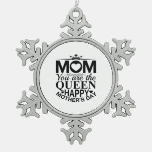 Mother Gift Mom You Are The Queen Snowflake Pewter Christmas Ornament