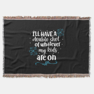 Mother Gift My Kids Are On Throw Blanket