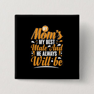 Mother Gift My Mom My Best Mate 2 Inch Square Button