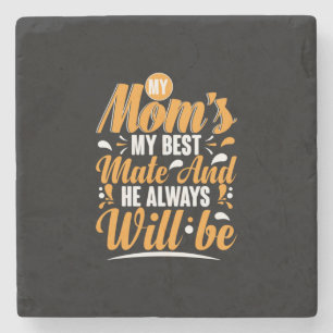 Mother Gift My Mom My Best Mate Stone Coaster