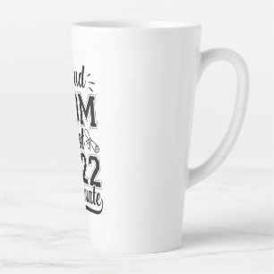 Mother Gift Proud Mom Best 2022 Graduate Latte Mug