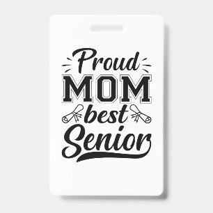 Mother Gift Proud Mom Best Senior Badge
