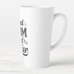 Mother Gift Proud Mom Best Senior Latte Mug