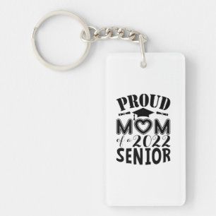 Mother Gift Proud Mom Of A 2022 Senior Keychain