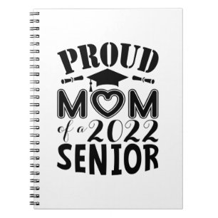 Mother Gift Proud Mom Of A 2022 Senior Notebook