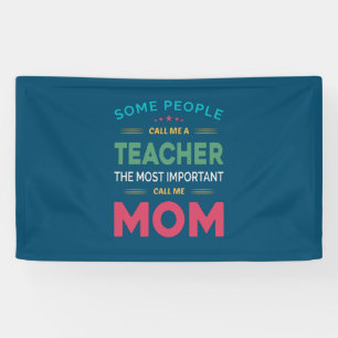 Mother Gift Some People Call Me Teacher Mom Banner