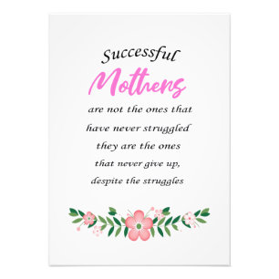 Mother Gift Successful Mothers Are Not The Ones Photo Print