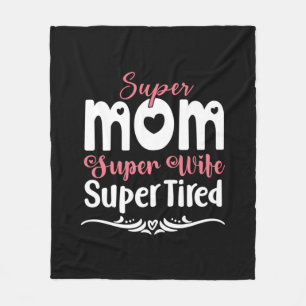 Mother Gift Super Mom Super Wife Fleece Blanket