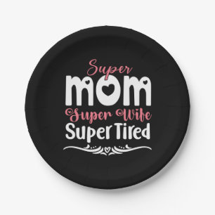 Mother Gift Super Mom Super Wife Paper Plate