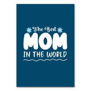Mother Gift The Best Mom In The World Table Number