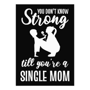 Mother Gift You Are A Single Mom Photo Print