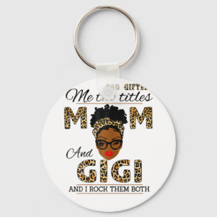 Mother God Gifted Mom And Gigi Birthday Keychain