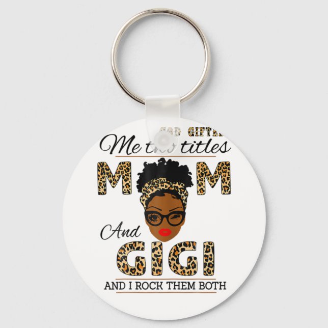 Mother God Gifted Mom And Gigi Birthday Keychain (Front)