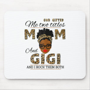 Mother God Gifted Mom And Gigi Birthday Mouse Pad