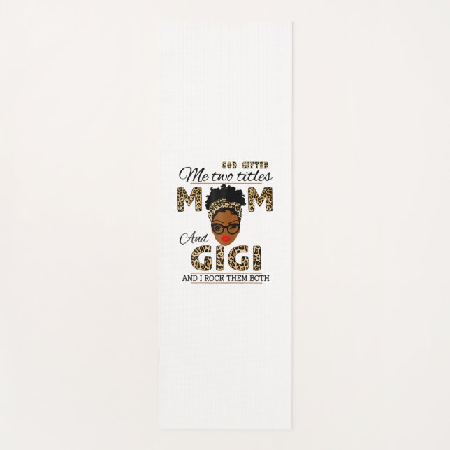 Mother God Gifted Mom And Gigi Birthday Yoga Mat (Front)