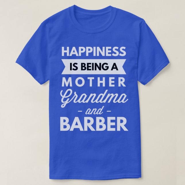 Mother Grandma and Barber T-Shirt (Design Front)
