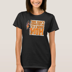 Mother Humour  Mother's Day Mommy Mama Dance Mom T-Shirt