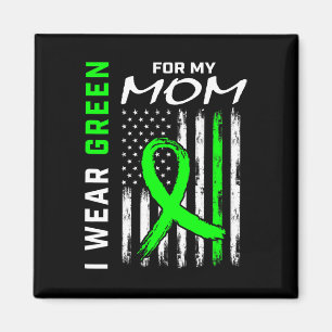 Mother I Wear Green For My Mom Kidney Disease Awar Magnet