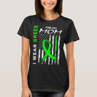 Mother I Wear Green For My Mom Kidney Disease Awar