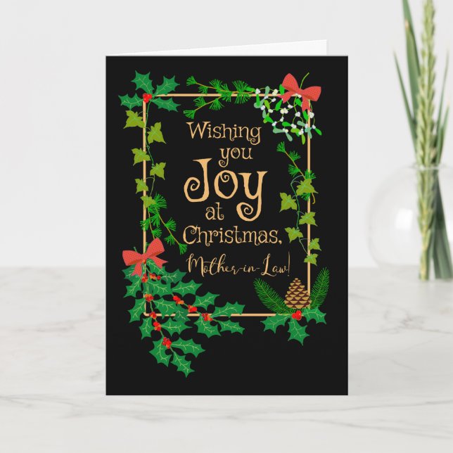 Mother-in-Law Christmas Joy Holly and Mistletoe Card (Front)