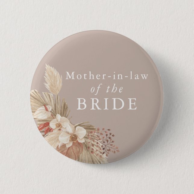 Mother-in-law of the Bride Boho Pampas Grass 2 Inch Round Button (Front)