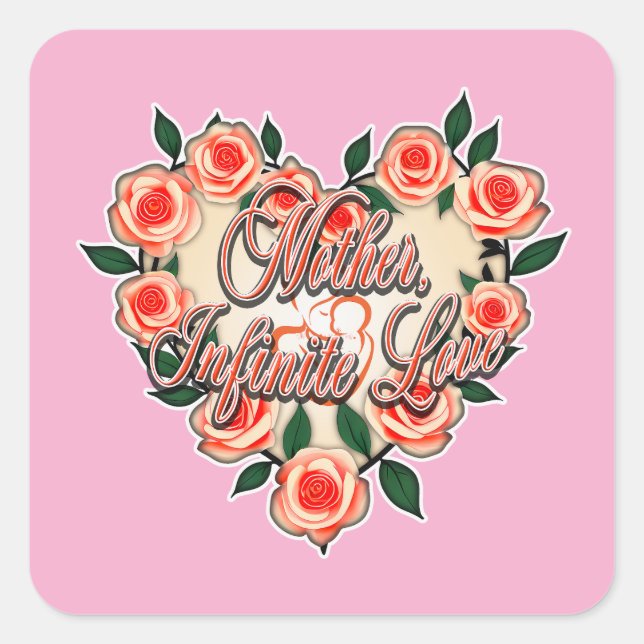 Mother Infinite Love – Floral Typography Square Sticker (Front)