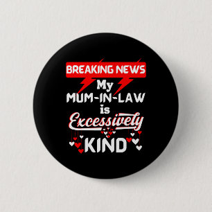 Mother Inlaw Xmas Birthday Son Daughter For Mom In 2 Inch Round Button