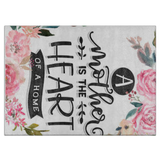 Mother is heart of a home Gift, Mom Birthday Gift Cutting Board