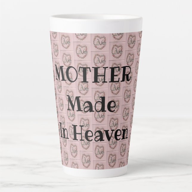 Mother Made In Heaven Latte Mug (Front)