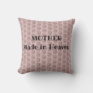 Mother Made In Heaven Throw Pillow