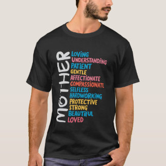 Mother Meaning Loving Understanding Patient Mother T-Shirt