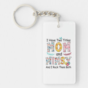 Mother Mom And Mimsy Floral Birthday Keychain