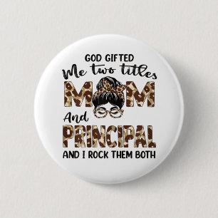 Mother Mom And Principal Mothers Birthday 2 Inch Round Button