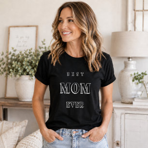 Mother mom best ever black T-Shirt