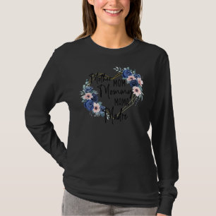 Mother Mom Mommy Mama Madre Cute Floral Mother's D T-Shirt