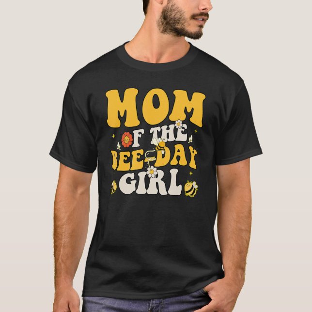 Mother Mom Of The Bee Day Girl Hive Party Matching T-Shirt (Front)