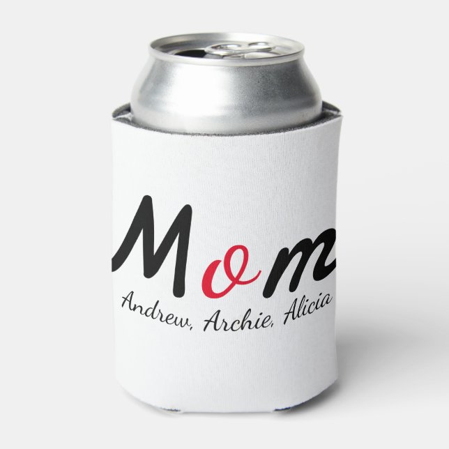 mother mommy mom kid names personalize custom  can cooler (Can Front)