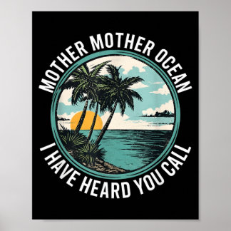 Mother Mother Ocean Have Heard Call Funny Wall Art