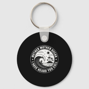 Mother Mother Ocean I Have Heard You Call 2 Sided Keychain