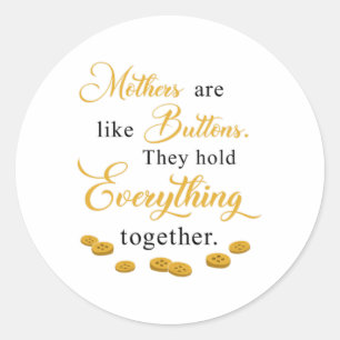 Mother Mothers Mummy Mother's Day Mom Gift Idea Classic Round Sticker