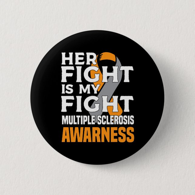 Mother Multiple Sclerosis Awareness Women Ms  2 Inch Round Button (Front)