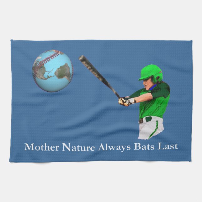 Mother Nature Always Bats Last Kitchen Towel (Horizontal)