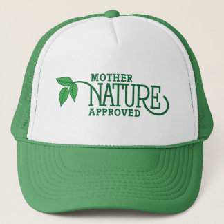 Mother Nature Approved Trucker Hat