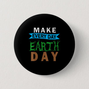 Mother Nature Costume Graphic Make Every Day Earth 2 Inch Round Button