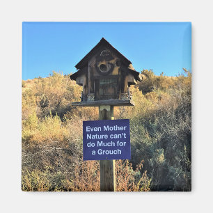 Mother Nature, Grouch Humour Magnet