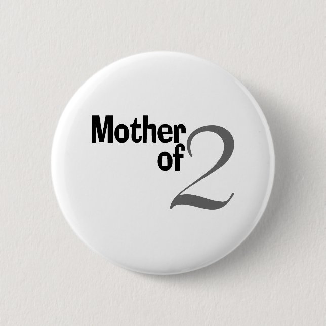 Mother Of 2 Inch Round Button (Front)